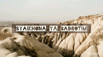 SYAIKHONA YA BADROTIM MASHUP - NISA SABYAN - LIRIK (ARAB-LATIN) DAN TERJEMAHAN INDONESIA