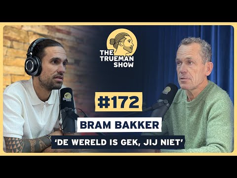 The Trueman Show #172 Bram Bakker 'De wereld is gek, jij niet'