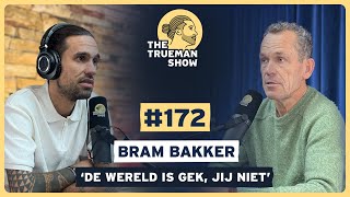 The Trueman Show #172 Bram Bakker 'De wereld is gek, jij niet'