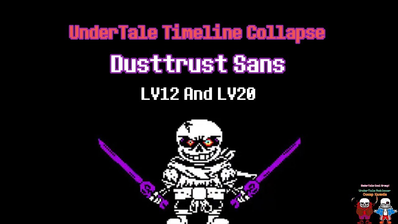 UnderTale Timeline CollapseDusttrust Sans LV12 and LV20 YouTube