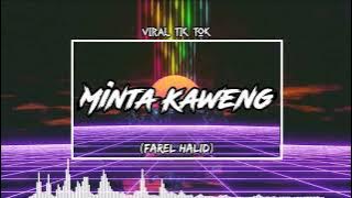 MINTA KAWENG - (Farel Halid)NewwwRmxxx2k21