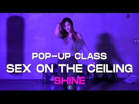 SHINE POP-UP Class | Sevyn Streeter - Sex On The Ceiling | @JustjerkAcademy