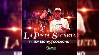 La Pista Secreta ❌ Colacho - Friky Mory