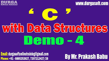 C with Data Structures tutorials || Demo - 4 || by Mr. Prakash Babu On 05-06-2023 @6PM IST