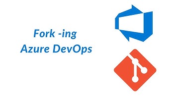 19. Fork-ing - Azure DevOps