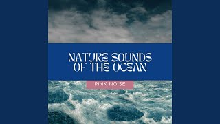 [Pink Noise] Intense Waves - Loopable