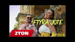 2Ton - Ftyra Jote ( Psh Remix ) Full Hd