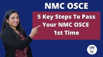 5 Key Steps to Pass Your NMC OSCE 1st Time