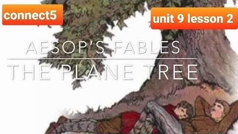 English for grade five connect5 unit 9 lesson 2 |The travelers and the tree |