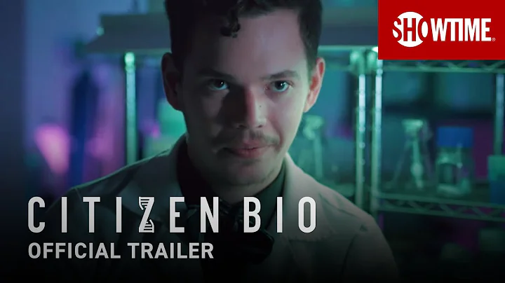 Citizen Bio (2020) Official Trailer | SHOWTIME Doc...