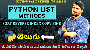 #26 Python List Other Methods In Telugu  | Sort Reverse Index Copy Count Methods | Python In Telugu