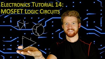 Electronics Tutorial 14: MOSFET Logic Circuits