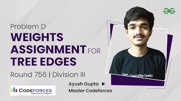 Problem D |  Weights Assignment For Tree Edges | CodeForces Round 756 Div 3 | Ayush Gupta (Master)