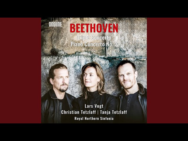 Beethoven - Triple concerto pour piano, violon, vcelle & orch. : Finale : L.Vogt / C.Tetzlaff / T.Tetzlaff / Royal Nothern Sinfonia
