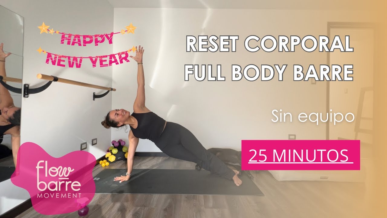 Reset Corporal | Full Body Barre sin equipo 🙌🏽