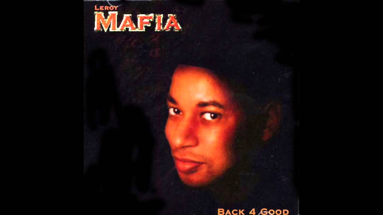 Obejrzyj Leroy Mafia - Back For Good w YouTube Obejrzyj Leroy Mafia - Back For Good w YouTube