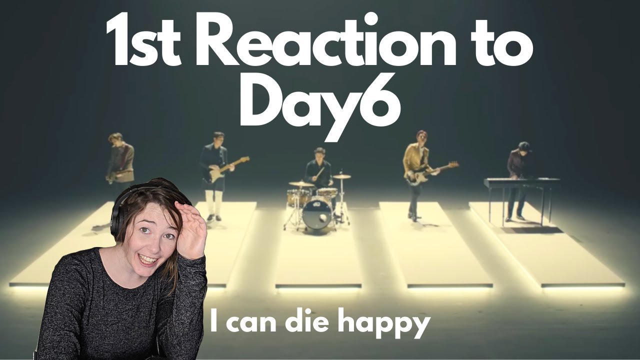 First Reaction to Day6 - Sweet Chaos MV