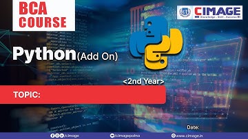 BCA PPU 2ND YR. : PYTHON (ADD ON) 10.8.21 BY RAVI KR. SONI