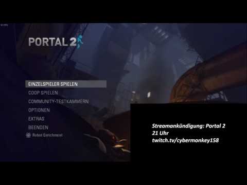 Streamankündigung Portal 2 [German]