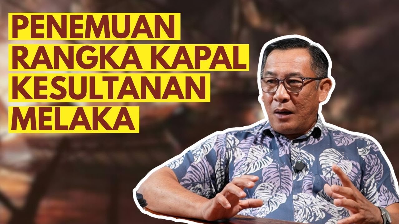 Penemuan Rangka Kapal Kesultanan Melayu Melaka