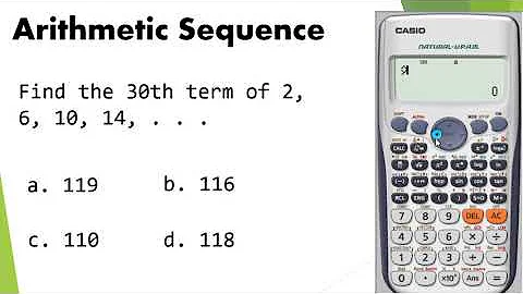 Caltech in solving nth term of Arithmetic Sequence using Casio fx - 570ES PLUS Calculator