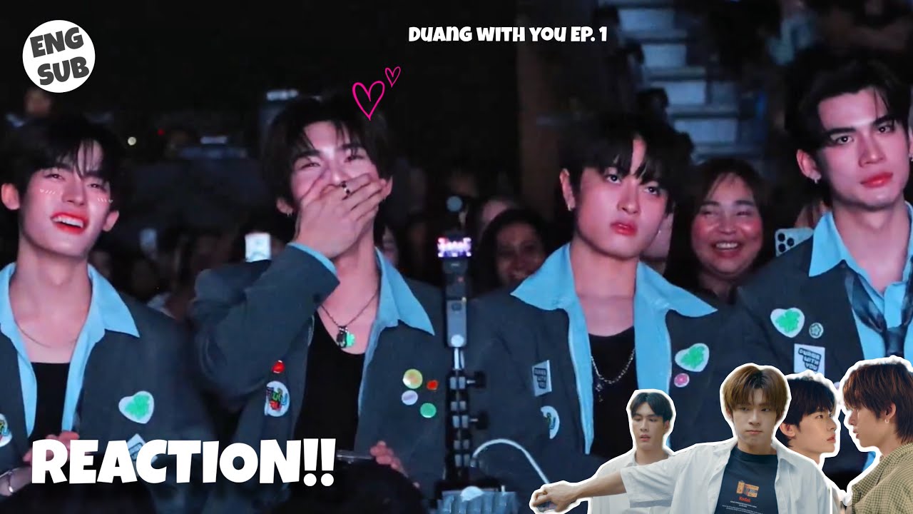 [ENG SUB] DUANG WITH YOU EP. 1 | REACTION VIDEO | TEETEE x POR  