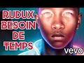 Rudux besoin de temps clip officiel