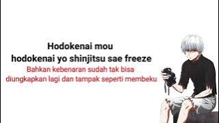 Tokyo Ghoul Opening Season 1  [TK from Ling tosite sigure - unravel] Lirik & Terjemahan