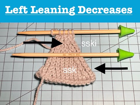 Want Neater Left Leaning Decreases? | ssk V.S sski |