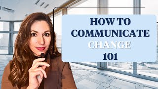 Communicating During Change 101 | Crafting a Compelling Transformation Story for C-Suite, PR Leaders