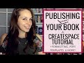HOW TO SELF-PUBLISH YOUR CHILDREN'S BOOK: formatting, PDF's, templates, and a CREATESPACE TUTORIAL