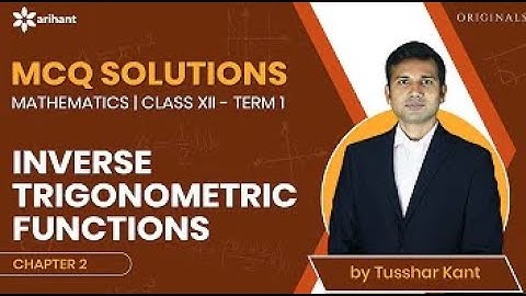 Inverse Trigonometric Functions | MCQ SOLUTIONS | Class XII - Term 1 | MATHEMATICS
