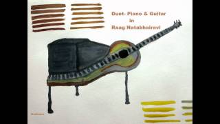 Piano & guitar (Duet) in Raag Natabhairavi by Wadinlara