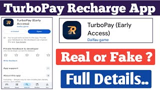 Turbopay Recharge App || turbo pay app real  or fake || turbopay recharge app review 