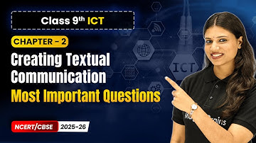 Creating Textual Communication - Most Important Questions | Ch 2 | Class 9th ICT | CBSE 2025-26