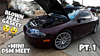 FIXING ANOTHER DSM | *BLOWN HEAD GASKET* PART 1 -HEAD REMOVAL + MINI DSM MEET