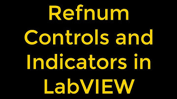 Refnum Controls and Indicators in LabVIEW