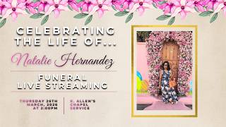 Celebrating the life of Natalie Hernandez.