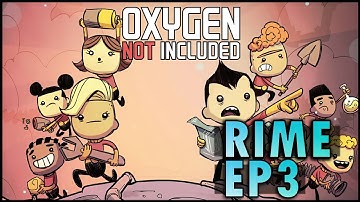 Dauntless Plays Oxygen Not Included - RIME Asteroid - Ep3