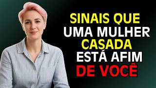 Sinais Que Uma Mulher Casada Está Afim De Você