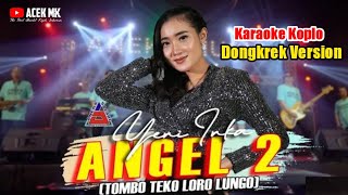 ANGEL 2 Karaoke Koplo Dongkrek Nada Cewek