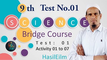 9th Science | Test 01 | Complete Answers | Bridge Course  | Activity 01 to 07 | Urdu Medium