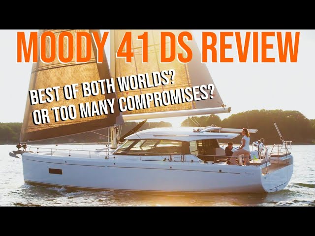 Moody 41DS Boat Tour & Review- The Monohull for Catamaran Sailors