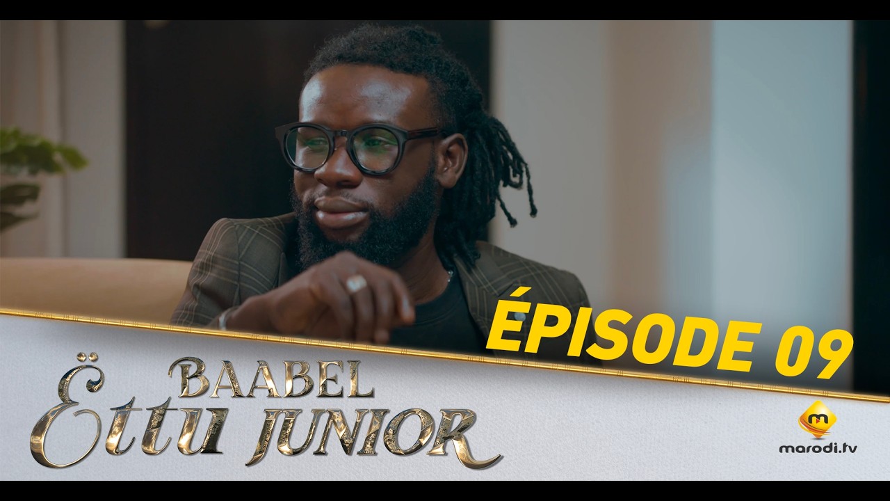 Série - Baabel Ëttu Junior - Episode 09