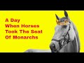 A Day When Horses Took The Seat Of Monarchs An Epic Punishment For The Poor Opening A Day When Horses Took The Seat Of Monarchs An Epic Punishment For The Poor Opening
