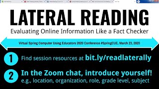 Lateral Reading: Evaluating Online Information Like a Fact Checker (Virtual Spring CUE 2020)