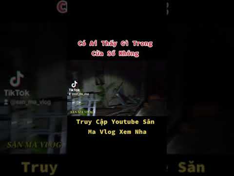 Video Bóng Ma Bên Cửa Sổ - youtube