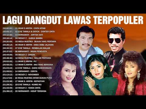 Dangdut Lawas Paling Populer 🧸 Imam S Arifin, Evie Tamala, Meggy Z, Mirnawati, Mega Mustika