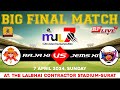 Live ll big final match ll raja xi  vs jems xi  ll  mahyavanshi unique league2024 ll 07 april 2024