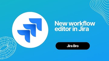 Jira - New workflow editor